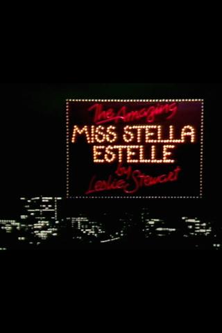 The Amazing Miss Stella Estelle poster