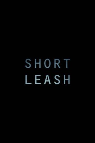 Short Leash poster