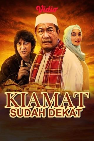 Kiamat Sudah Dekat poster
