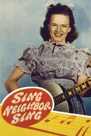 Sing, Neighbor, Sing poster