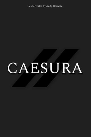 Caesura poster