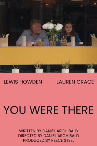 You Were There poster