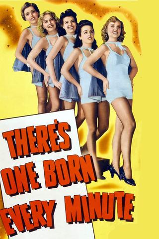 There's One Born Every Minute poster