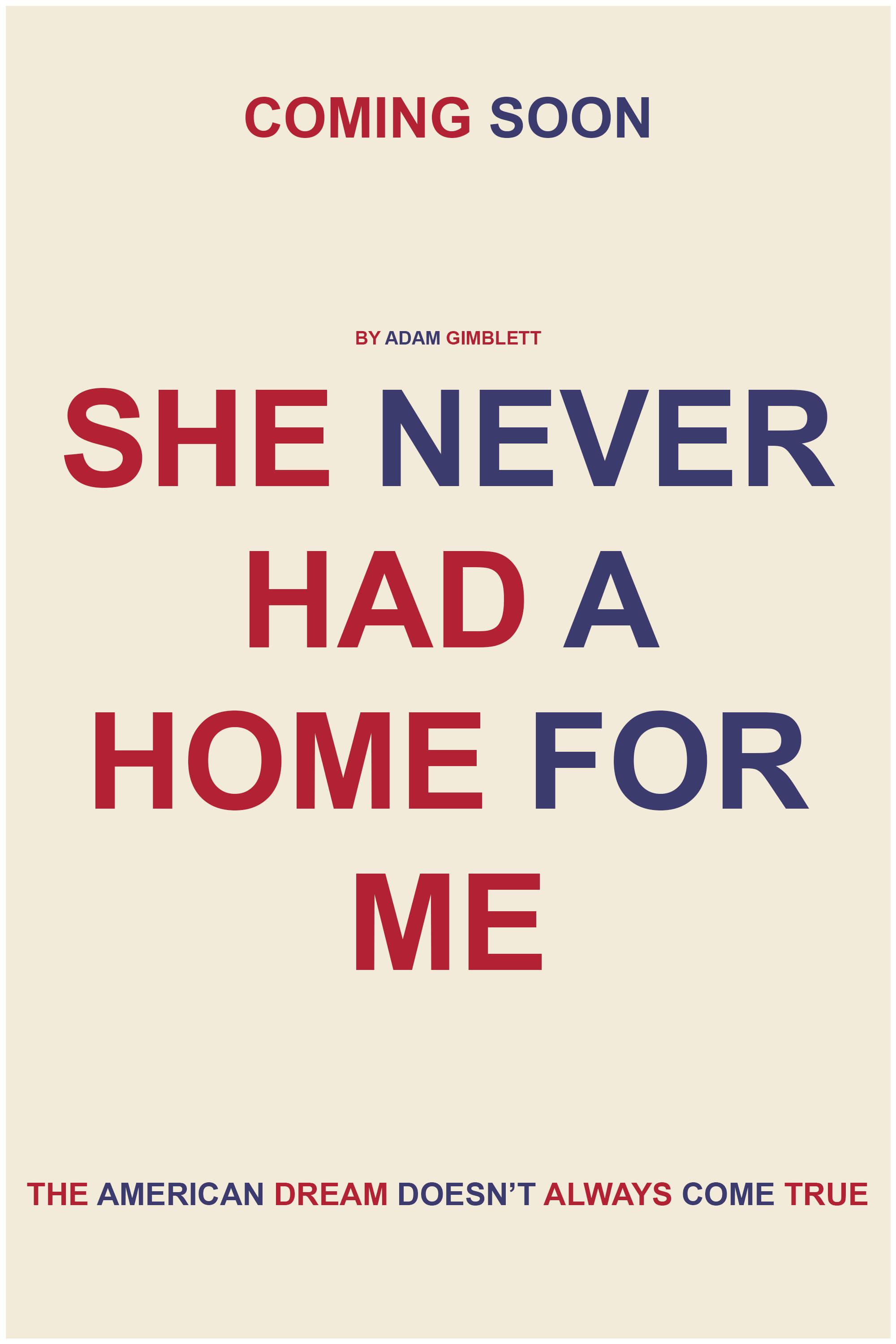 She Never Had A Home For Me poster