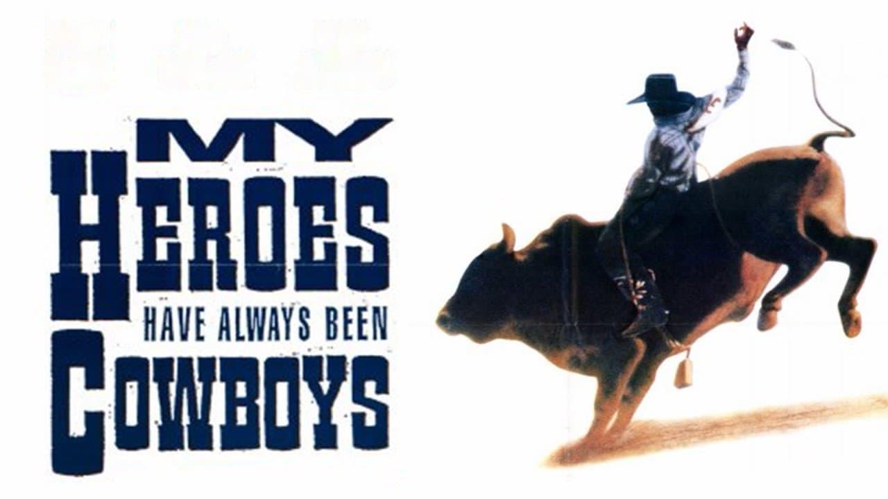 My Heroes Have Always Been Cowboys backdrop