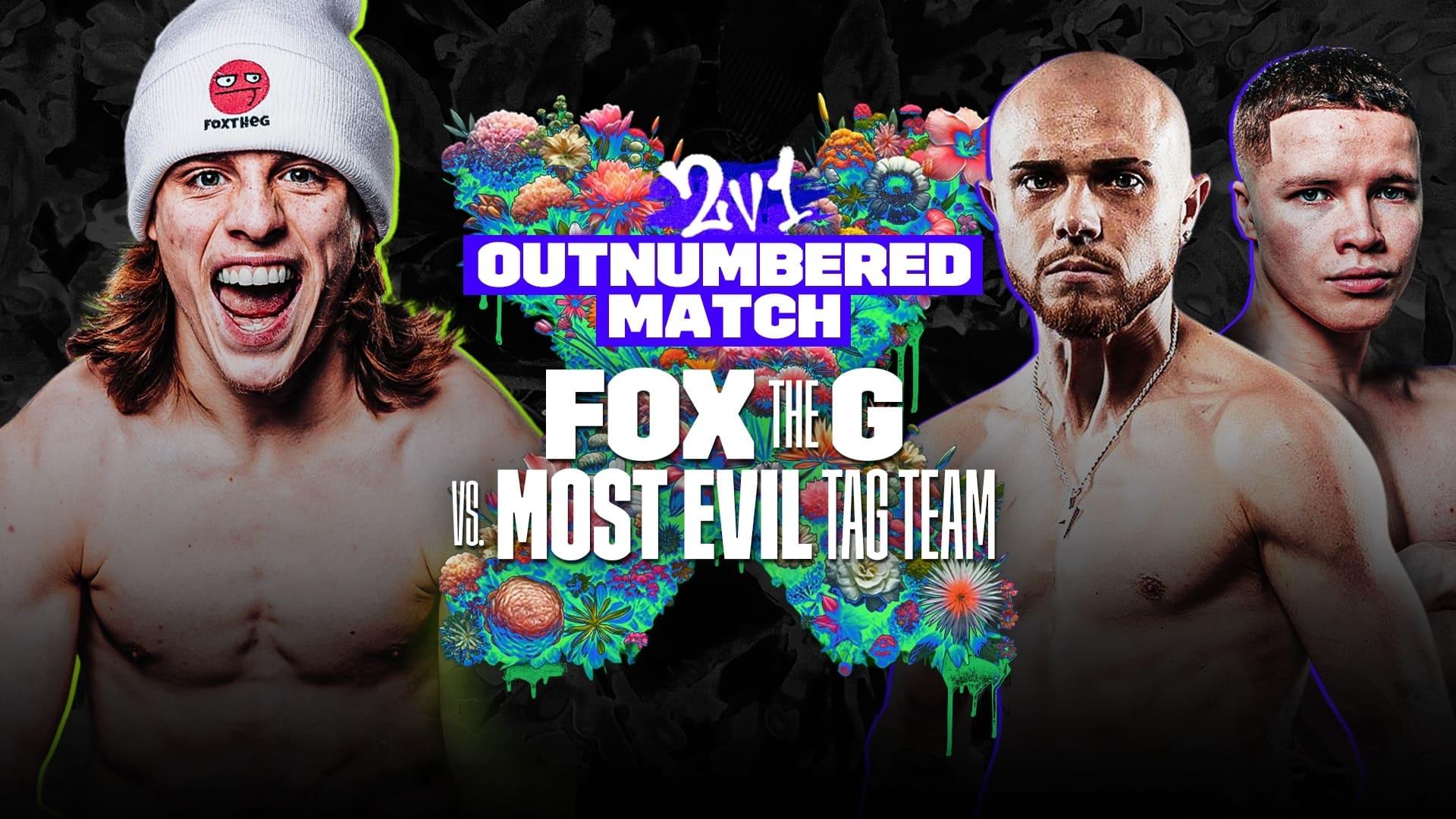 Fox The G vs. Most Evil Tag Team backdrop