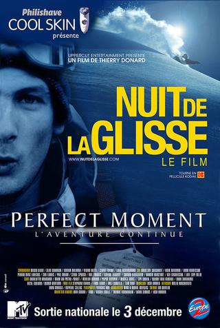 Perfect moment - L'aventure continue poster