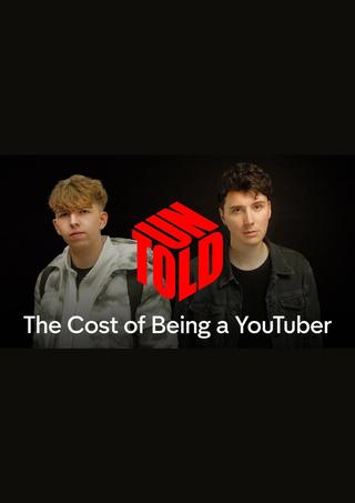 UNTOLD: The Cost of Being a YouTuber poster