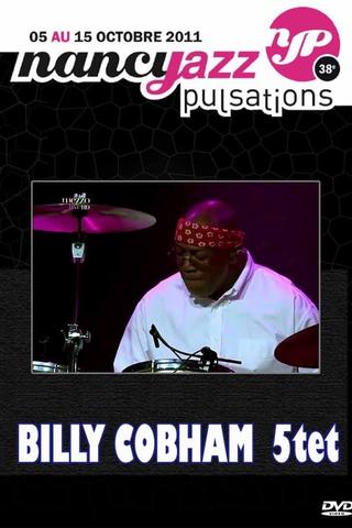 Billy Cobham - Live At Nancy Jazz Pulsation 2011 poster