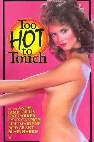 Too Hot to Touch poster