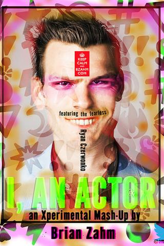 I, an Actor poster