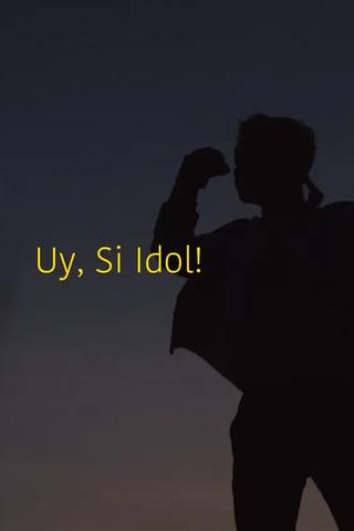 Uy, si Idol! poster