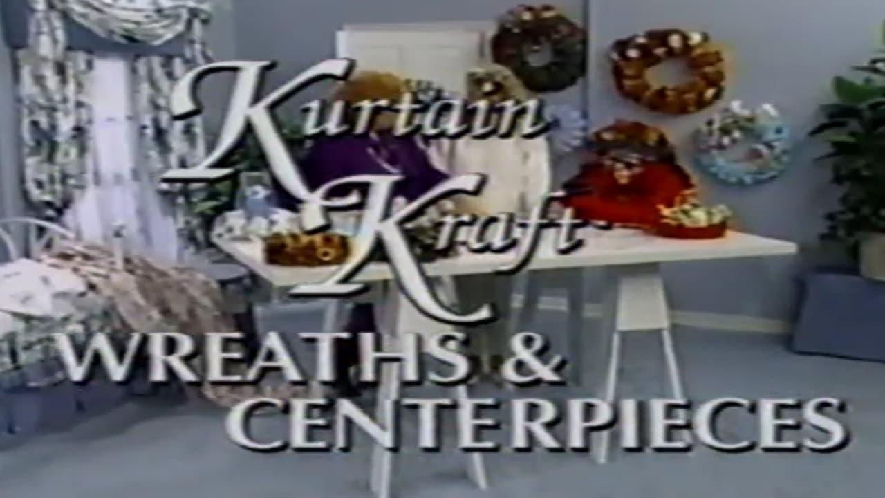 Kurtain Kraft: Wreaths & Centerpieces backdrop