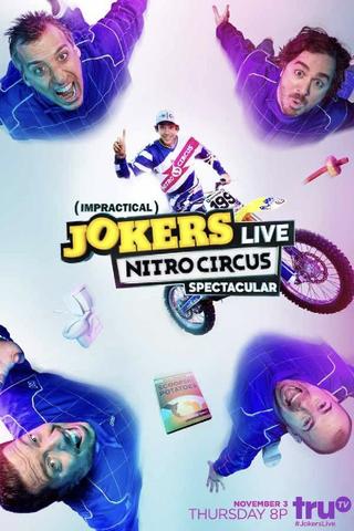 Impractical Jokers: Live Nitro Circus Spectacular poster