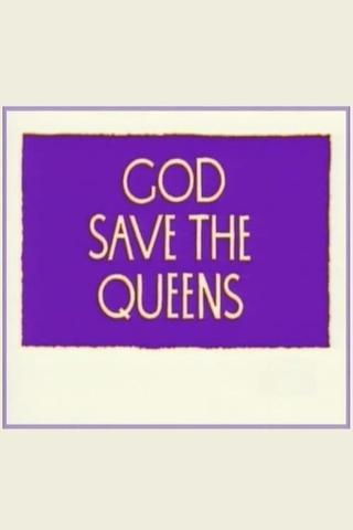 God Save the Queens poster