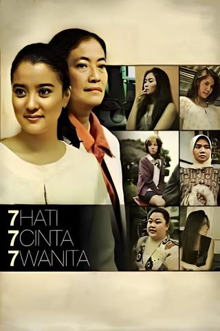 7 Hati 7 Cinta 7 Wanita poster