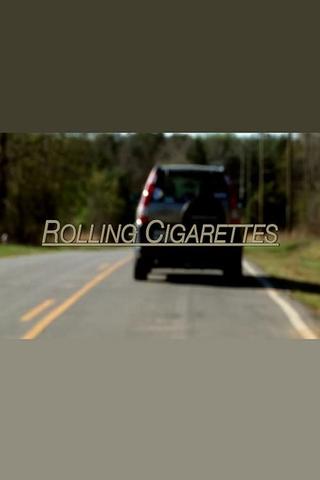 Rolling Cigarettes poster