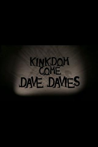 Dave Davies: Kinkdom Come poster