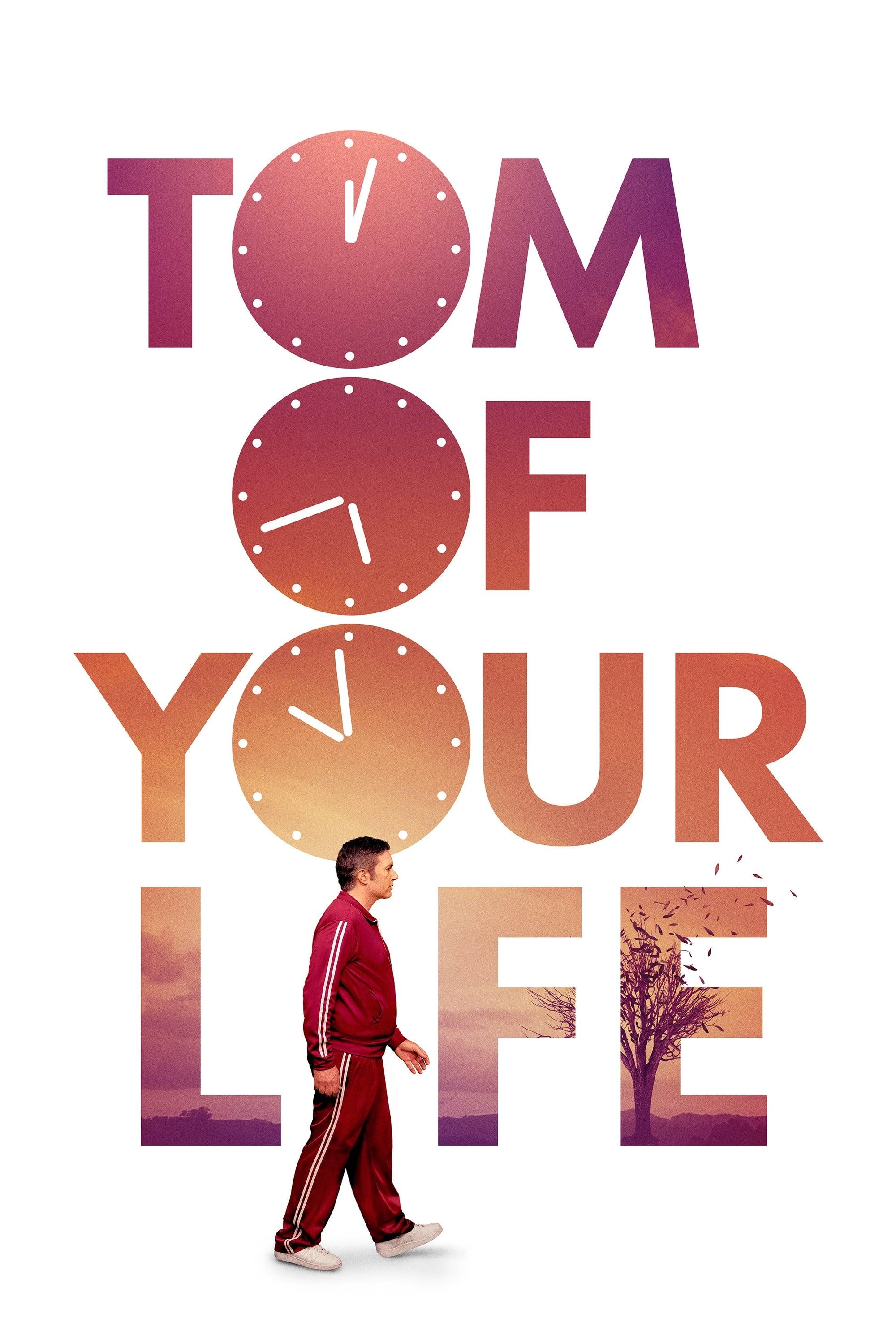 Tom of Your Life poster