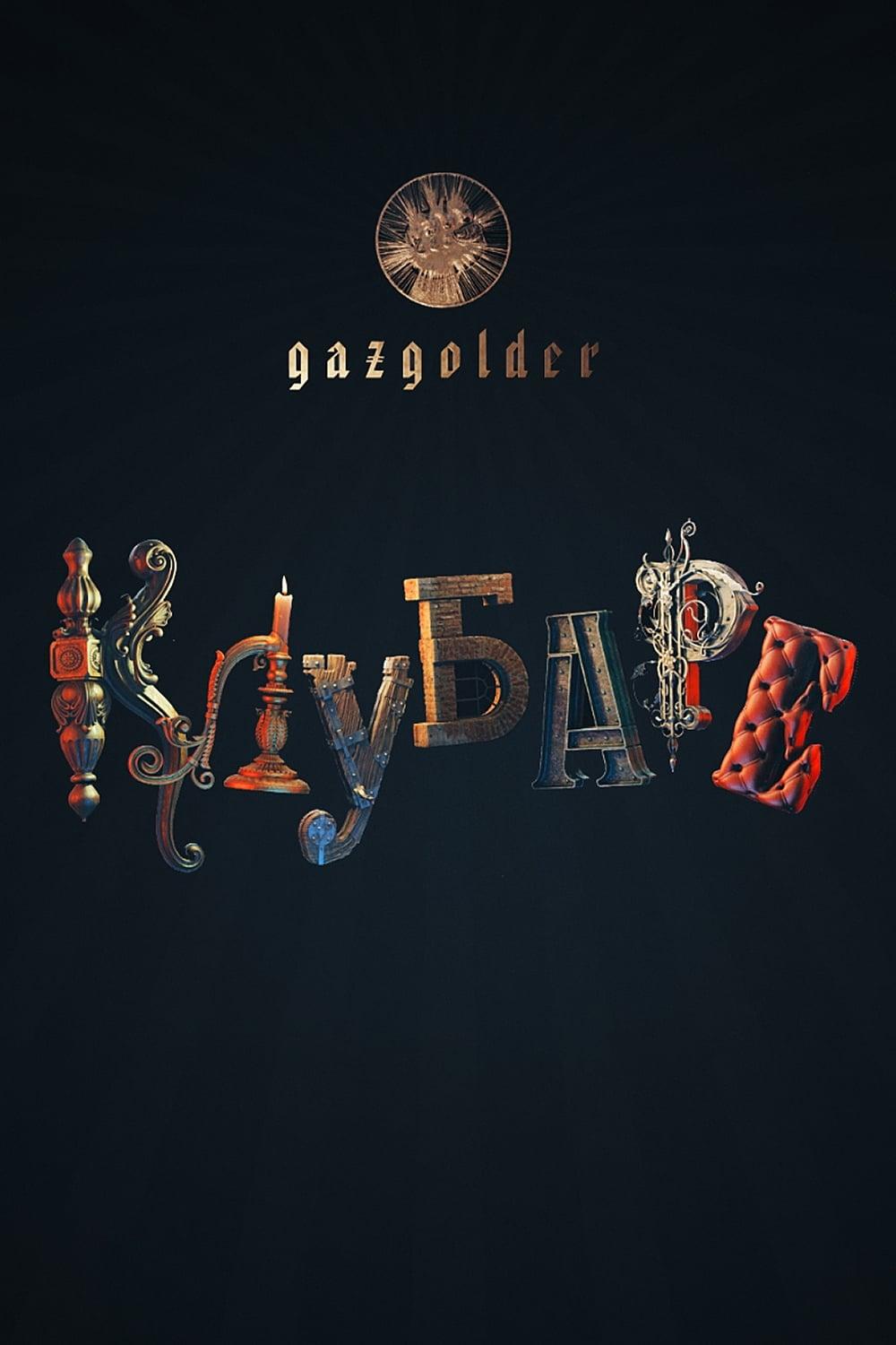 Gazgolder. Clubare poster