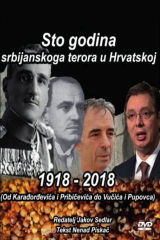 1918-2018: Hundred Years of Serbian Terror in Croatia poster