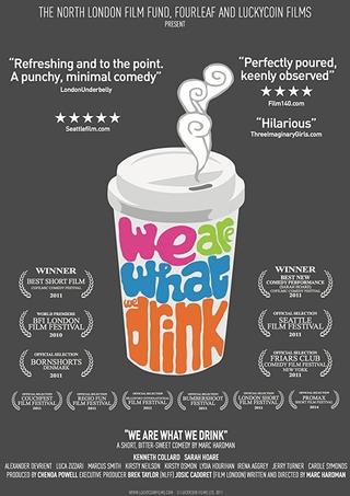 We Are What We Drink poster