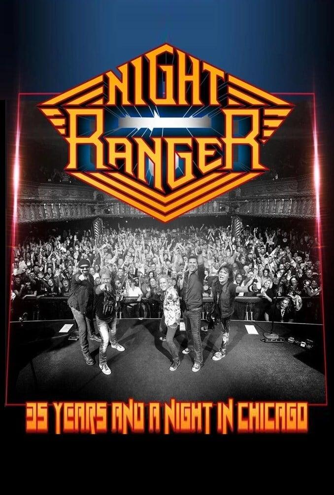 Night Ranger - 35 Years and a Night in Chicago poster