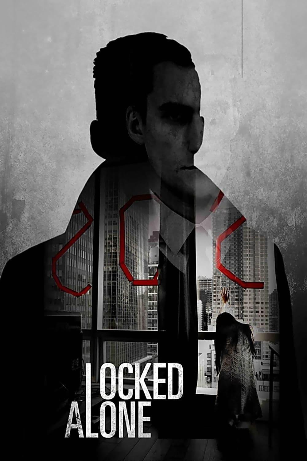 Locked Alone poster