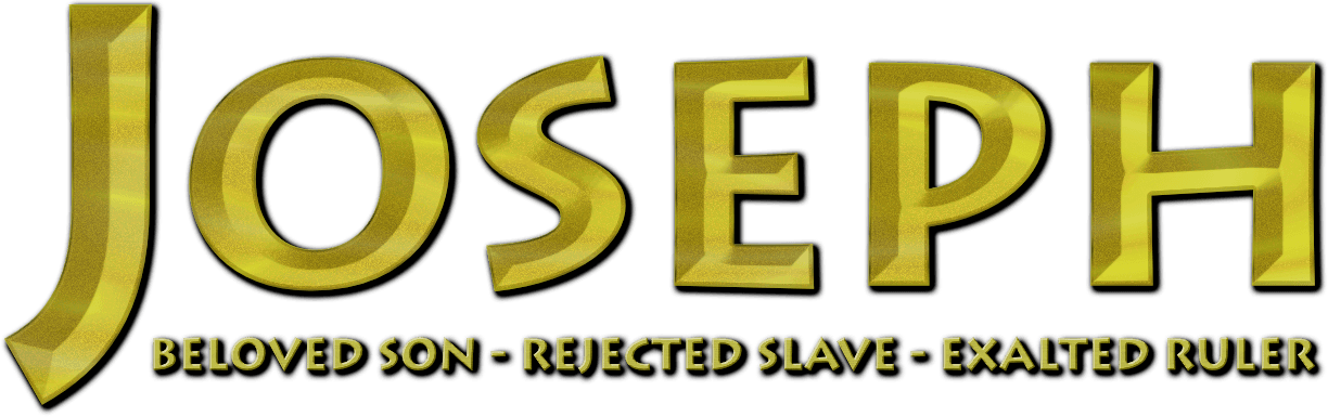 Joseph: Beloved Son, Rejected Slave, Exalted Ruler logo