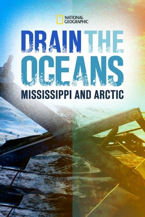 Drain The Oceans: The Mississippi River poster