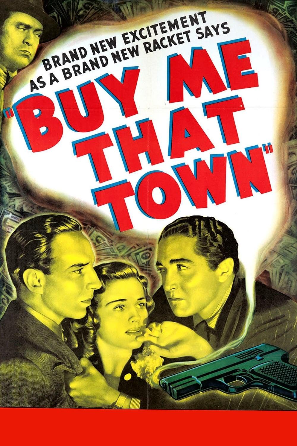 Buy Me That Town poster