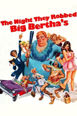 The Night They Robbed Big Bertha's poster