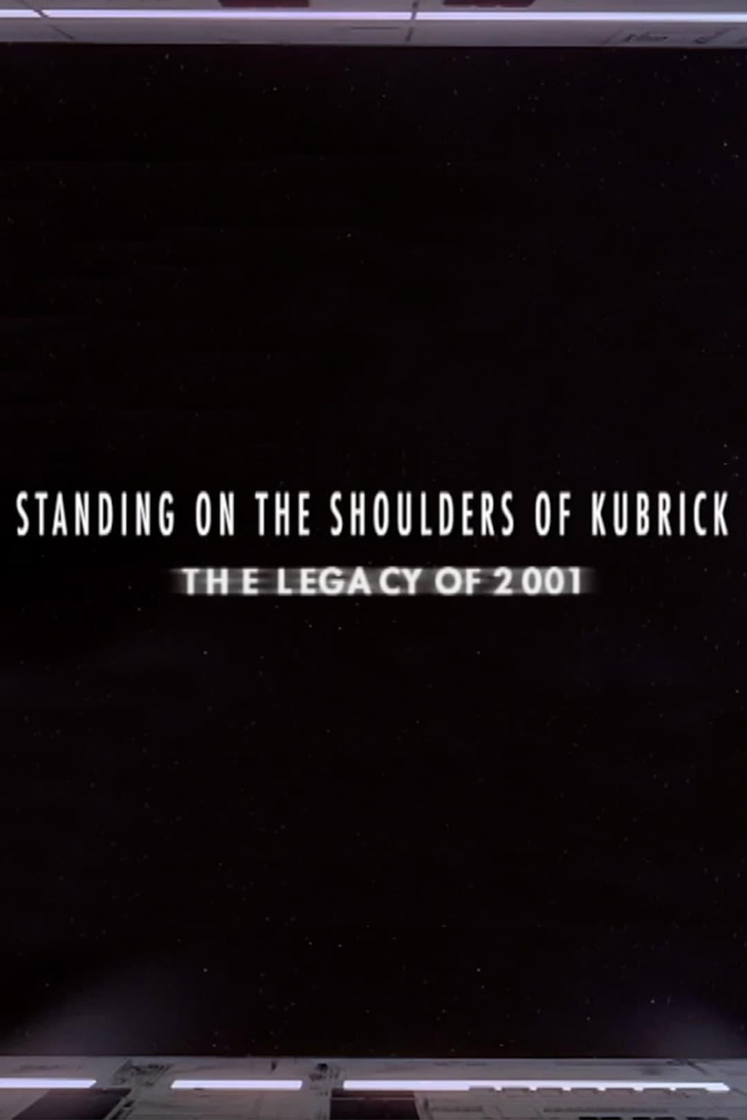 Standing on the Shoulders of Kubrick: The Legacy of 2001 poster