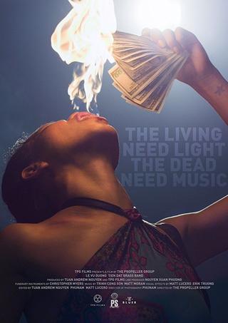 The Living Need Light, the Dead Need Music poster