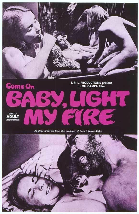 Come On Baby, Light My Fire poster