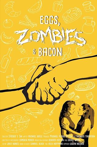 Eggs, Zombies, and Bacon poster