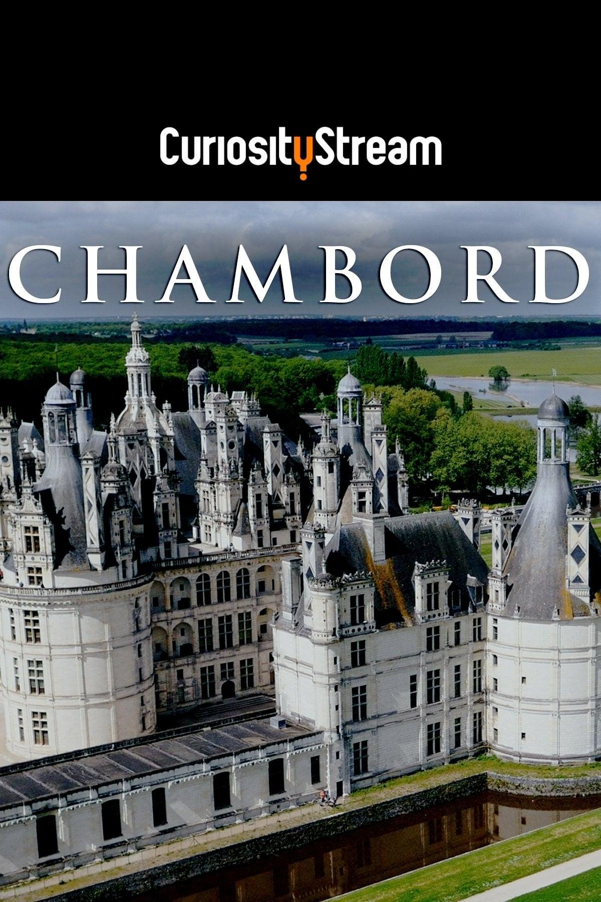 Chambord: The Castle, the King and the Architect poster