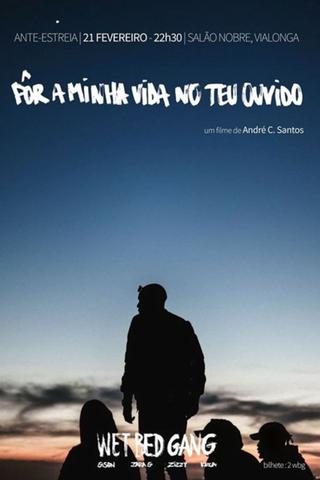 Pôr a minha vida no teu ouvido poster