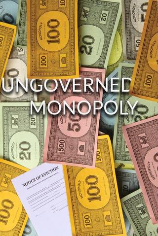 Ungoverned Monopoly poster