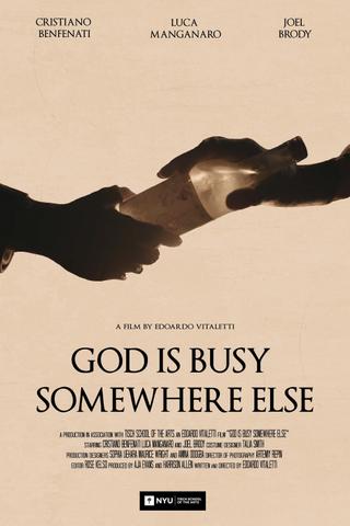 God Is Busy Somewhere Else poster