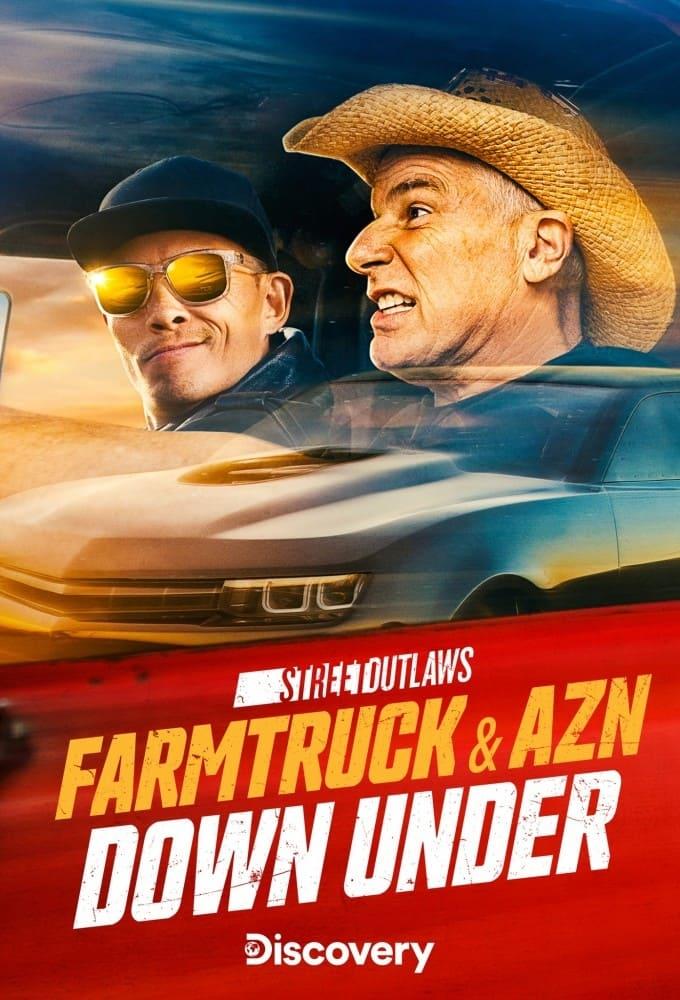 Street Outlaws: Farmtruck & AZN Down Under poster