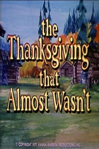 The Thanksgiving That Almost Wasn't poster