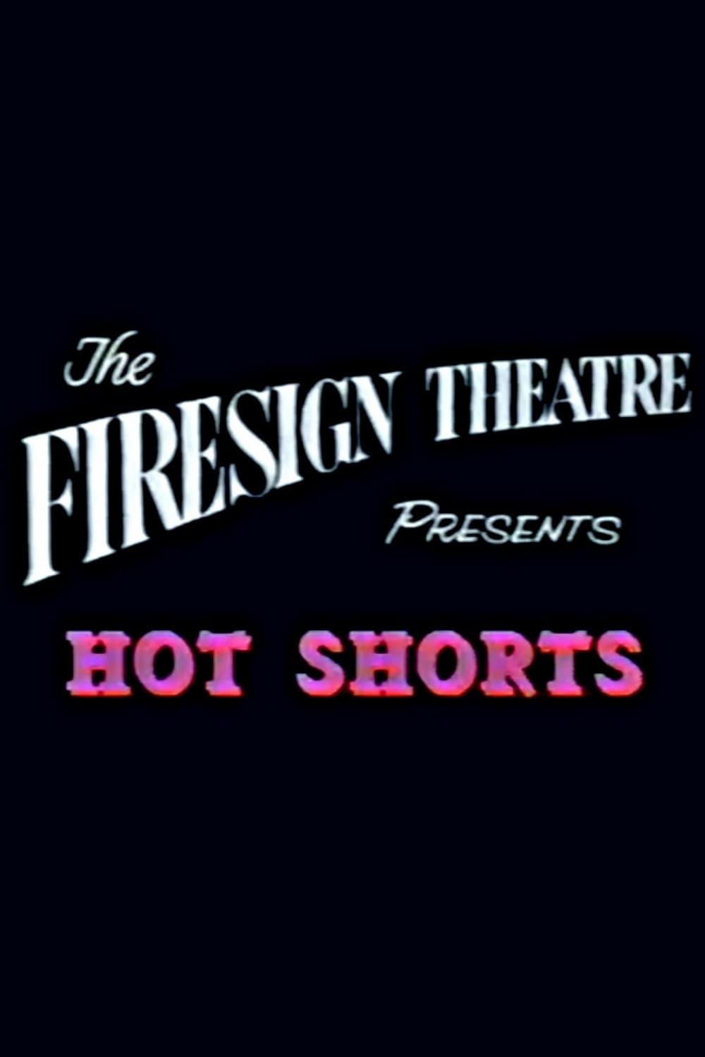 Firesign Theatre Presents 'Hot Shorts' poster