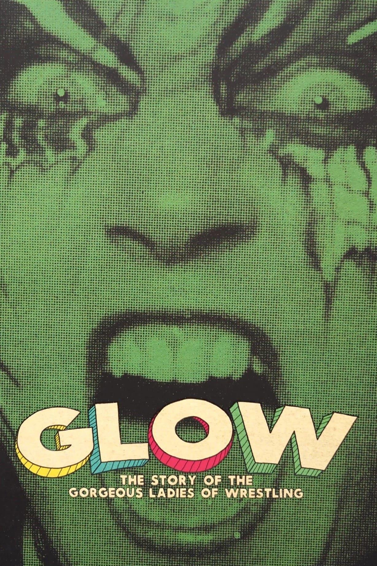 GLOW: The Story of The Gorgeous Ladies of Wrestling poster