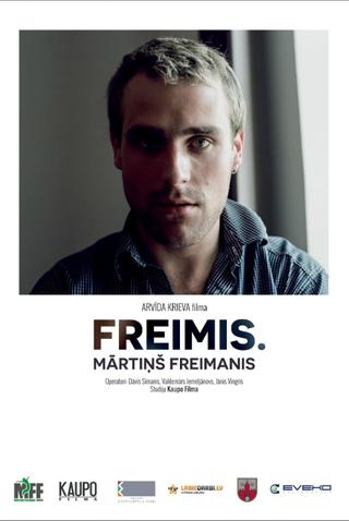 Freimis. Mārtiņš Freimanis poster