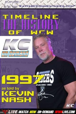Timeline: The History of WCW – 1997 – As Told By Kevin Nash poster