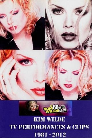 Kim Wilde TV performances & Clips 1981 - 2012 poster