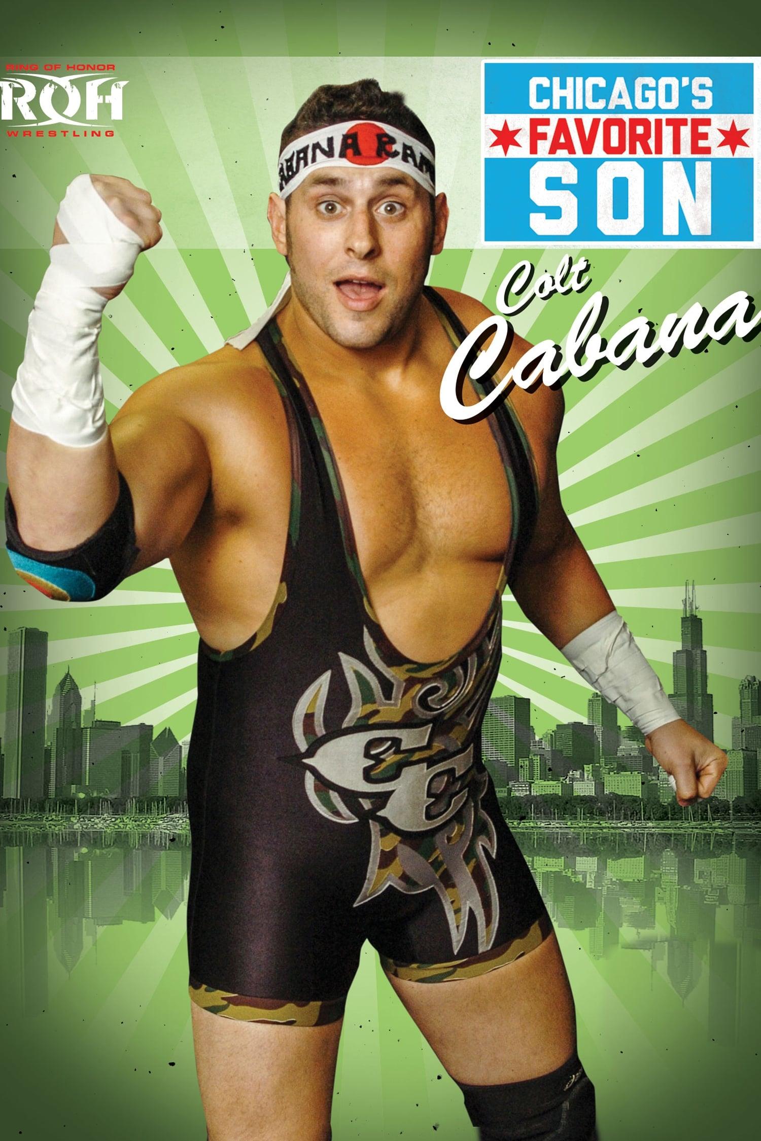 Colt Cabana: Chicago's Favorite Son poster