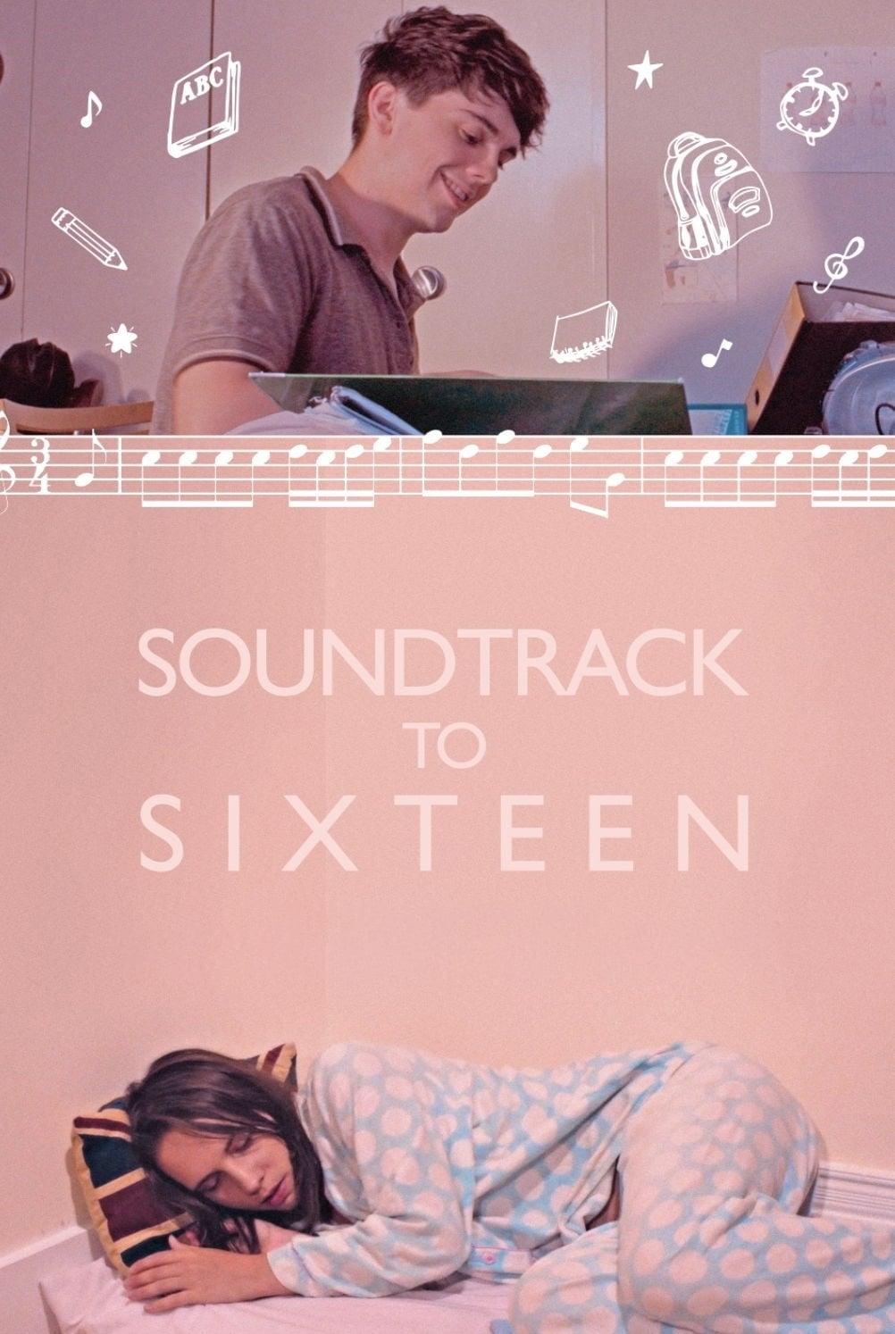 Soundtrack to Sixteen poster