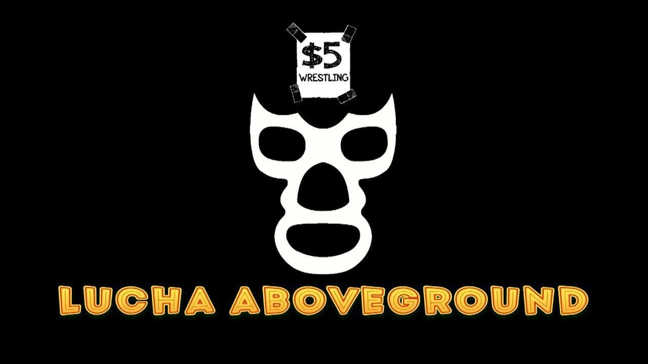 $5 Wrestling: Lucha Aboveground backdrop